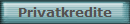 Privatkredite
